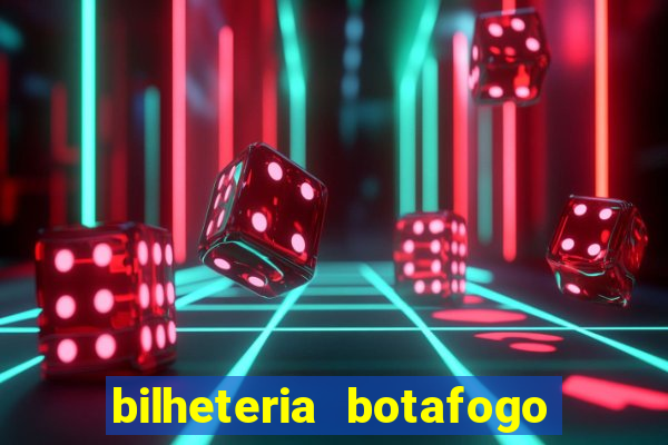 bilheteria botafogo general severiano